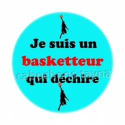 je suis un basketteur qui déchire