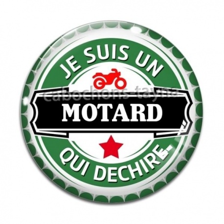 Cabochon Verre - je suis un motard qui déchire