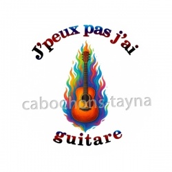 j'peux pas j'ai guitare
