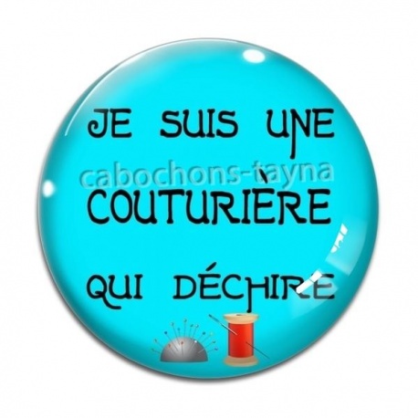 Cabochon Verre - je suis une couturière qui déchire