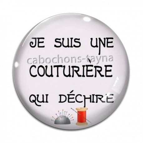 Cabochon Verre - je suis une couturière qui déchire