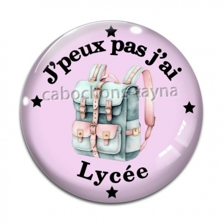Cabochon Verre - j'peux pas j'ai lycée