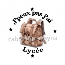 j'peux pas j'ai lycée