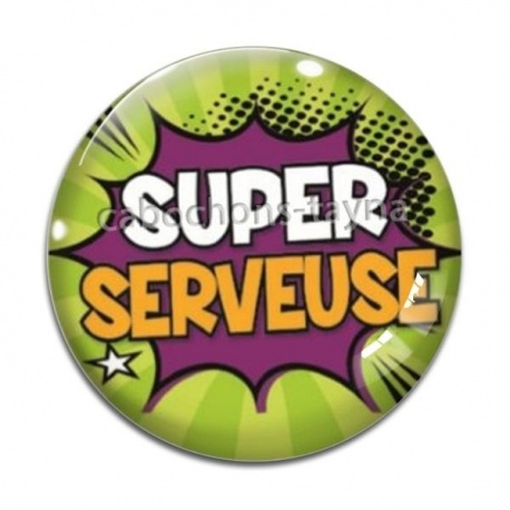 Cabochon Verre - super serveuse