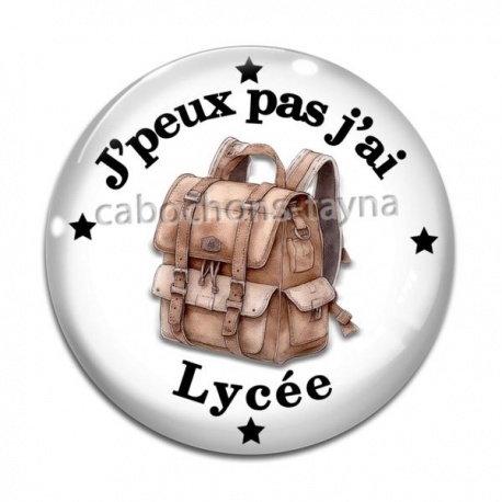 Cabochon Verre - j'peux pas j'ai lycée