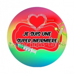 je suis une super infirmière