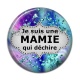 Cabochon Résine - je suis une mamie qui déchire