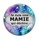 Cabochon Verre - je suis une mamie qui déchire