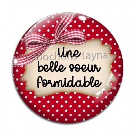 Cabochon Verre - une belle soeur formidable