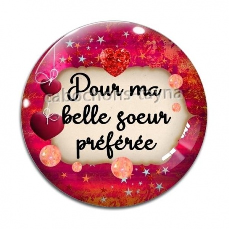 Cabochon Verre - pour ma belle soeur préférée