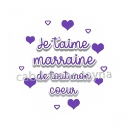 je t'aime marraine d etout mon coeur