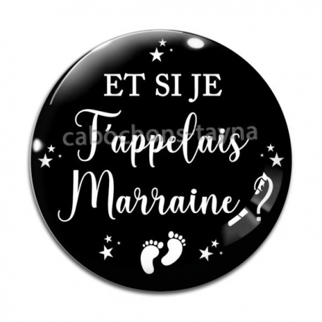 Cabochon Verre - et si je t'appelais marraine