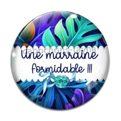 Cabochon Verre - une marraine formidable