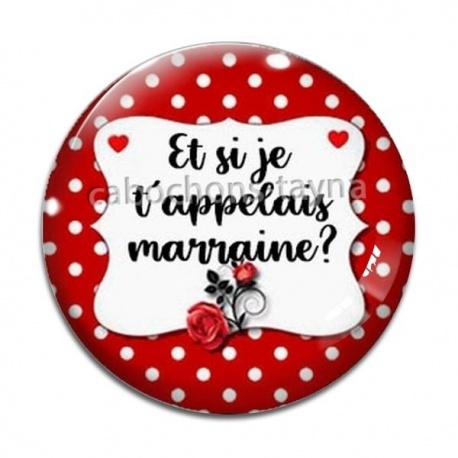 Cabochon Verre - et si je t'appelais marraine