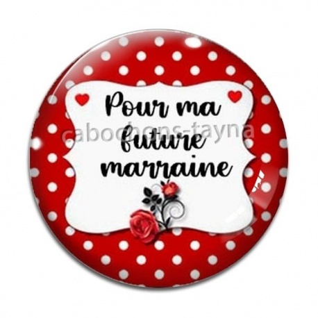 Cabochon Verre - pour ma future marraine