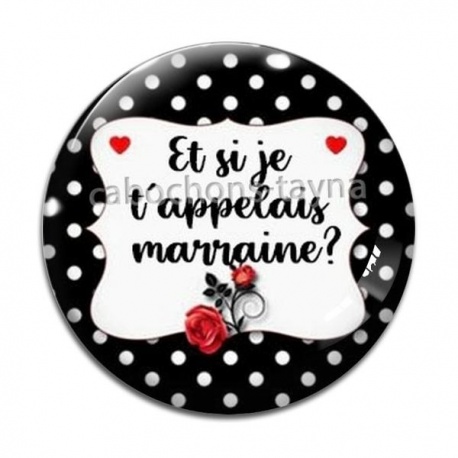 Cabochon Verre - et si je t'appelais marraine