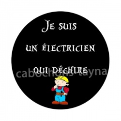  je suis un électricien qui déchire