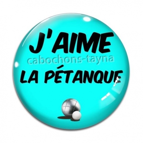 Cabochon Verre - J'aime la pétanque