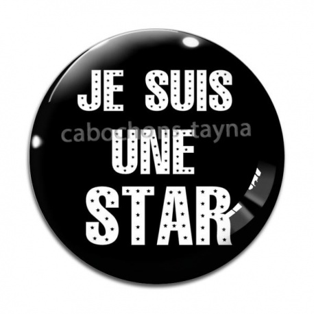 Cabochon Verre - je suis une star