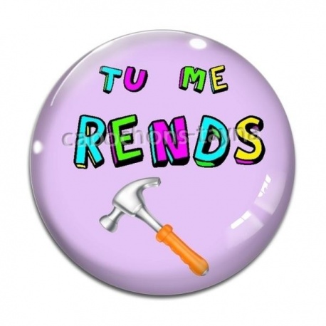 Cabochon Verre - tu me rends marteau