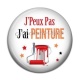 Cabochon Résine - J'peux pas j'ai peinture