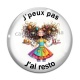 Cabochon Verre - j'peux pas j'ai resto