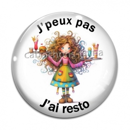 Cabochon Verre - j'peux pas j'ai resto