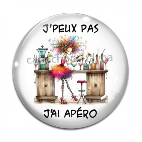 Cabochon Verre - j'peux pas j'ai apéro