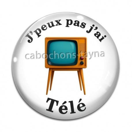 Cabochon Verre - j'peux pas j'ai télé
