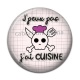 Cabochon Résine - j'peux pas j'ai cuisine