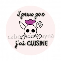 j'peux pas j'ai cuisine