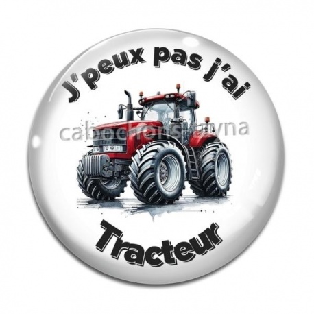 Cabochon Verre - j'peux pas j'ai tracteur