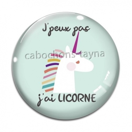 Cabochon Verre - j'peux pas j'ai licorne