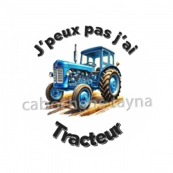 j'peux pas j'ai tracteur
