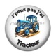 Cabochon Résine - j'peux pas j'ai tracteur