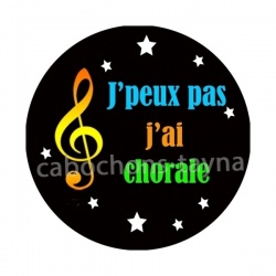 j'peux pas j'ai chorale