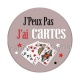 J'peux pas j'ai cartes