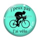 Cabochon Verre -  j'peux pas j'ai vélo