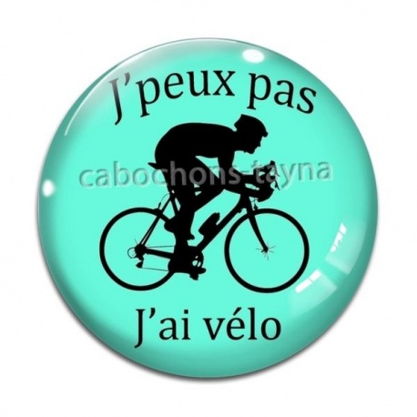 Cabochon Verre -  j'peux pas j'ai vélo