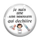 Cabochon Verre -  je suis une aide soignante qui déchire