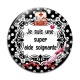 Cabochon Verre - je suis une super aide soignante