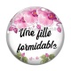 Cabochon Verre - une fille formidable