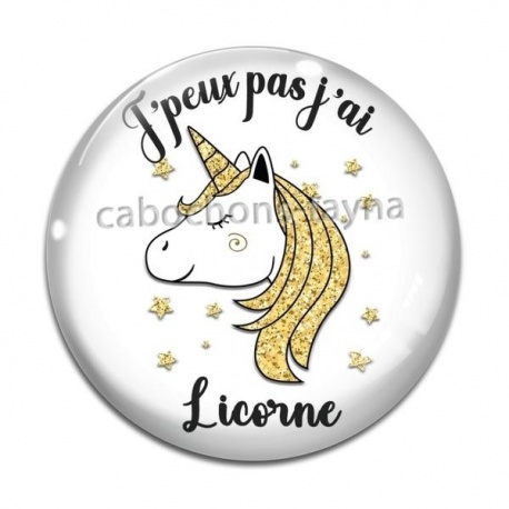 Cabochon Verre - j'peux pas j'ai licorne