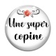 Cabochon Verre - une super copine
