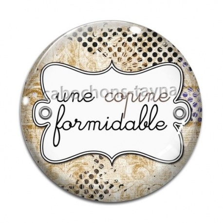 Cabochon Verre - une copine formidable