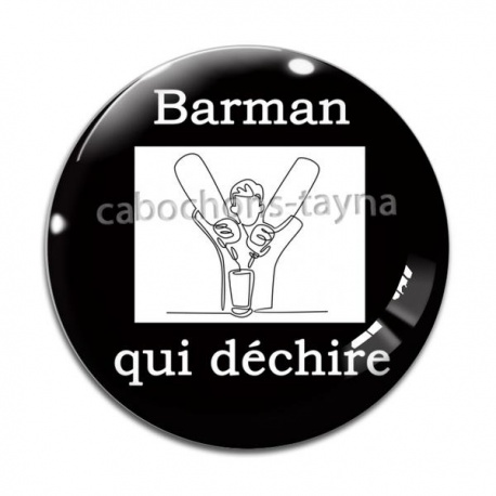 Cabochon Verre - barman qui déchire