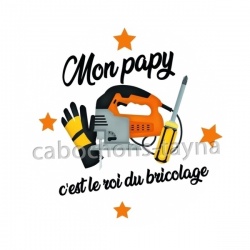 mon papy c'est le roi du bricolage