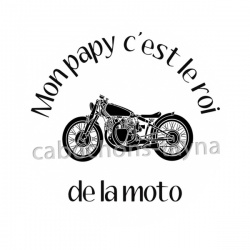 mon papy c'est le roi de la moto