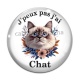 Cabochon Verre - j'peux pas j'ai chat
