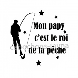 mon papy c'est le roi de la pêche